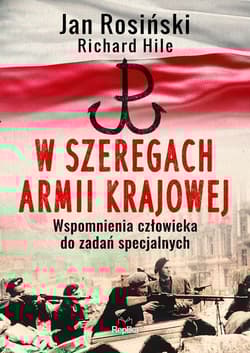 W szeregach Armii Krajowej - Rosiński Jan, Hile Richard