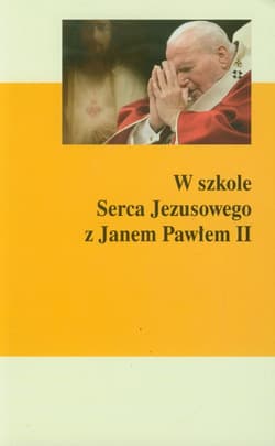 W szkole Serca Jezusowego z Janem Pawłem II - Gerard Dufour