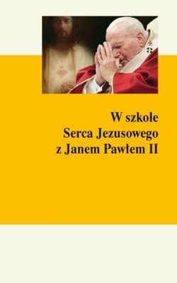 W szkole Serca Jezusowego z Janem Pawłem II - Gerard Dufour