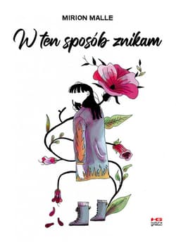 W ten sposób znikam - Malle Mirion