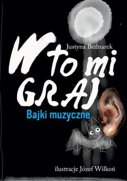 W to mi graj Bajki muzyczne