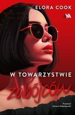 W towarzystwie zabójców - Elora Cook