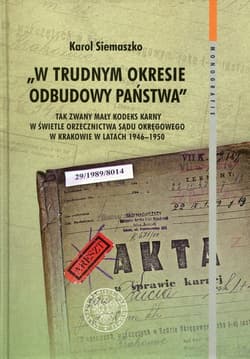 W trudnym okresie odbudowy państwa - Karol Siemaszko