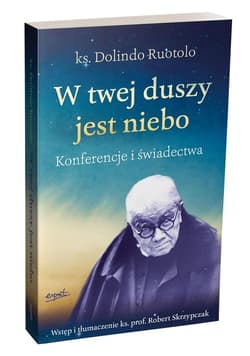 W twej duszy jest niebo Konferencje i świadectwa