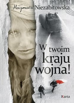 W twoim kraju wojna! - Małgorzata Niezabitowska