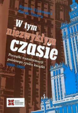 W tym niezwykłym czasie - Klukowski Bogdan, Tobera Marek