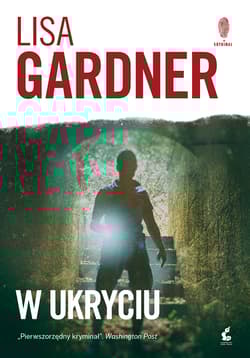 W ukryciu - Lisa Gardner