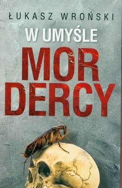 W umyśle mordercy - Łukasz Wroński