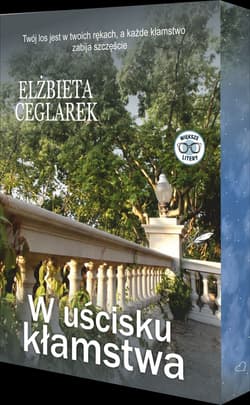 W uścisku kłamstwa (barwione brzegi) - Elżbieta Ceglarek
