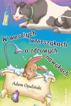 W wesołych wierszykach o zdrowych nawykach - Adam Opaliński