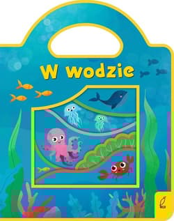 W wodzie Wykrojnik piankowy - Opracowanie Zbiorowe