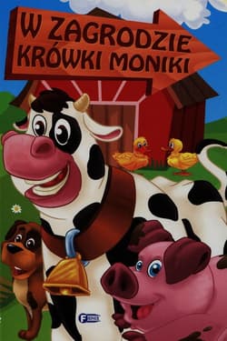 W zagrodzie krówki Moniki - Izabela Jędraszek