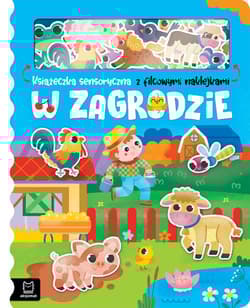 W zagrodzie Książeczka sensoryczna z filcowymi naklejkami - Bogusław Michalec