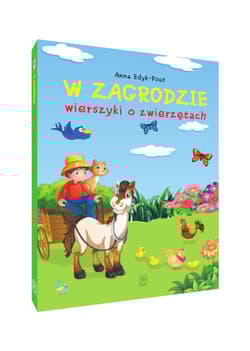 W zagrodzie Wierszyki o zwierzętach - Anna Edyk-Psut