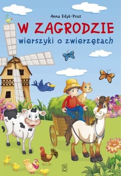 W zagrodzie Wierszyki o zwierzętach - Anna Edyk-Psut