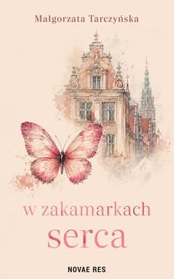 W zakamarkach serca - Małgorzata Tarczyńska