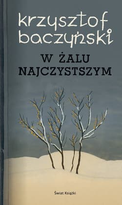 W żalu najczystszym - Baczyński Kamil  Krzysztof