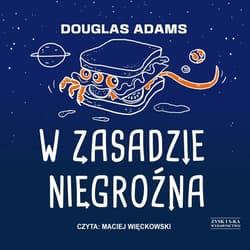 W zasadzie niegroźna - audiobook - Douglas Adams