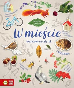W zgodzie z naturą W mieście - Opracowanie Zbiorowe