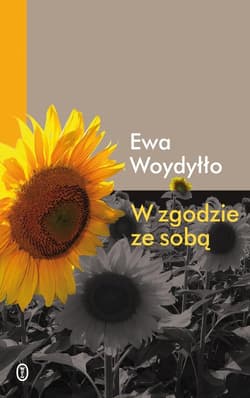 W zgodzie ze sobą - Ewa Woydyłło