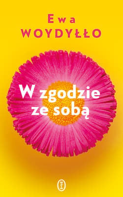 W zgodzie ze sobą - ebook - Ewa Woydyłło