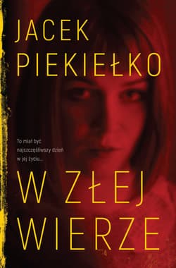 W złej wierze - ebook - Jacek Piekiełko
