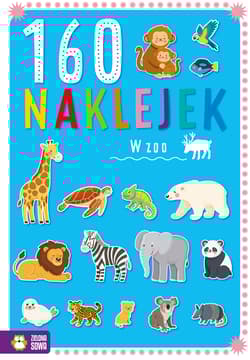 W zoo. 160 naklejek - Opracowanie Zbiorowe