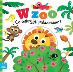 W Zoo Co odkryję paluszkiem? - Grażyna Wasilewicz