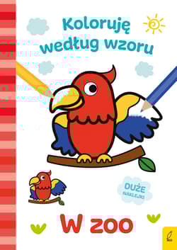 W zoo. Koloruję według wzoru - Opracowanie Zbiorowe
