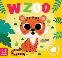 W zoo. Moje pierwsze słowa - Anna Podgórska