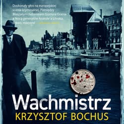 Wachmistrz - audiobook - Krzysztof Bochus
