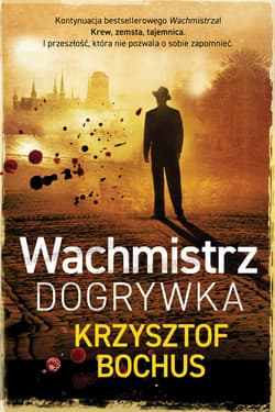 Wachmistrz. Dogrywka - ebook - Krzysztof Bochus