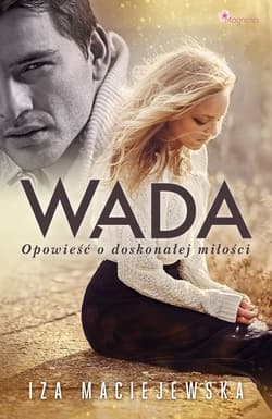 Wada. Opowieść o doskonałej miłości - Iza Maciejewska