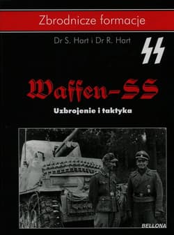 Waffen-SS Uzbrojenie i taktyka - S.  Hart, R.  Hart