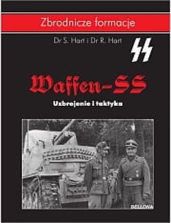 Waffen-SS Uzbrojenie i taktyka - S.  Hart, R.  Hart