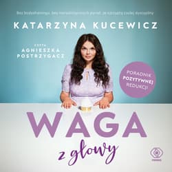 Waga z głowy - audiobook - Kucewicz Katarzyna