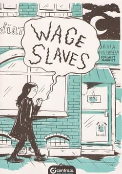 Wage Slaves - Daria Bagdańska