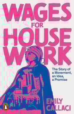 Wages for Housework - Callaci Emily