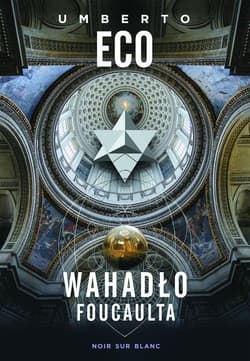 Wahadło Foucaulta - Umberto Eco