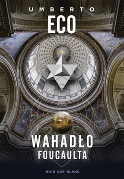 Wahadło Foucaulta - Umberto Eco