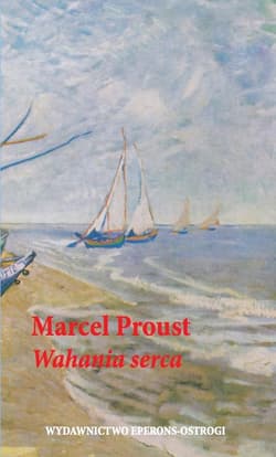 Wahania serca - Marcel Proust
