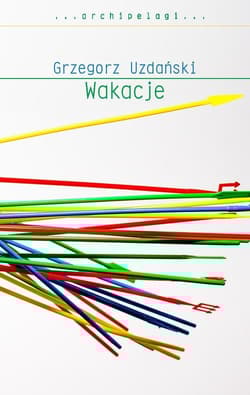 Wakacje - Grzegorz Uzdański