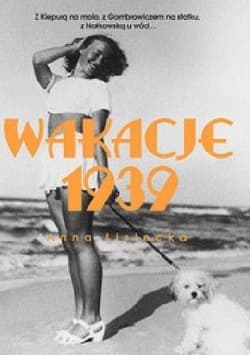 Wakacje 1939 - Anna  Lisiecka