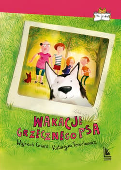 Wakacje grzecznego psa - ebook - Wojciech Cesarz, Katarzyna  Terechowicz