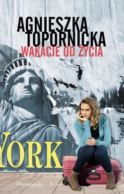 Wakacje od życia - ebook - Agnieszka Topornicka