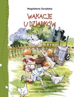Wakacje u dziadków - Magdalena Zarębska