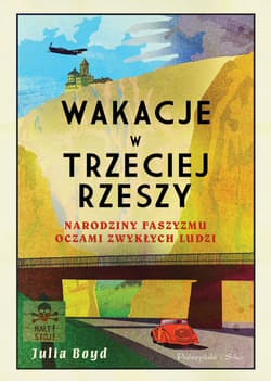Wakacje w Trzeciej Rzeszy - ebook - Julia Boyd