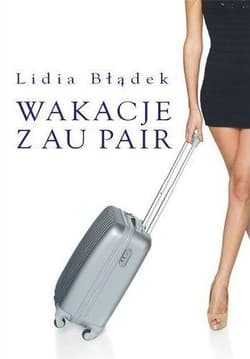 Wakacje z au pair - Lidia Błądek