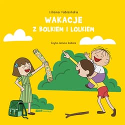Wakacje z Bolkiem i Lolkiem - audiobook - Liliana Fabisińska