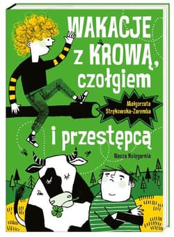 Wakacje z krową, czołgiem i przestępcą - Małgorzata Strękowska-Zaremba